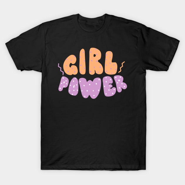 Girl Power Womens Day 2020 Gift T-Shirt by BadDesignCo